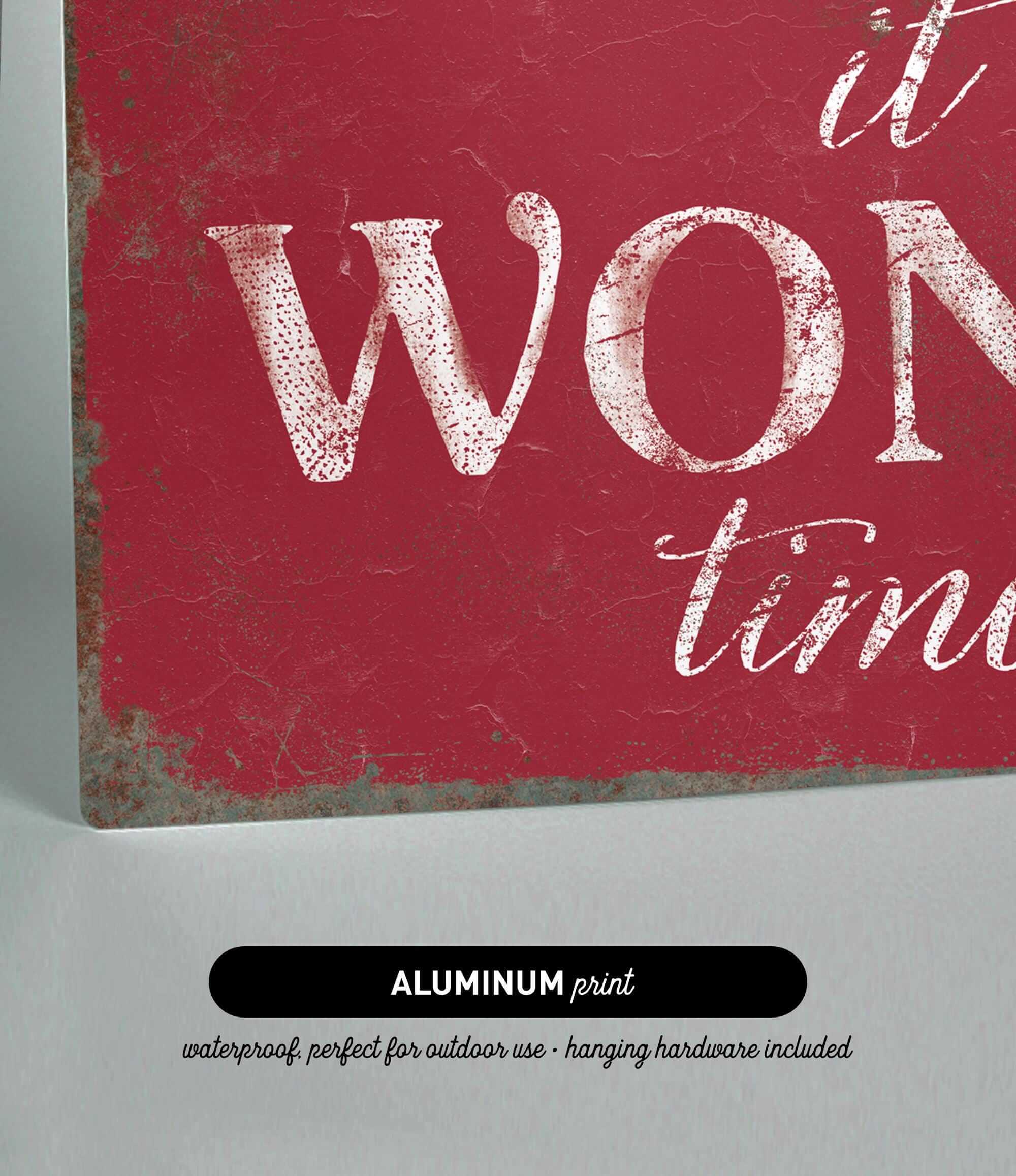 a red sign that says it's a wonderful time