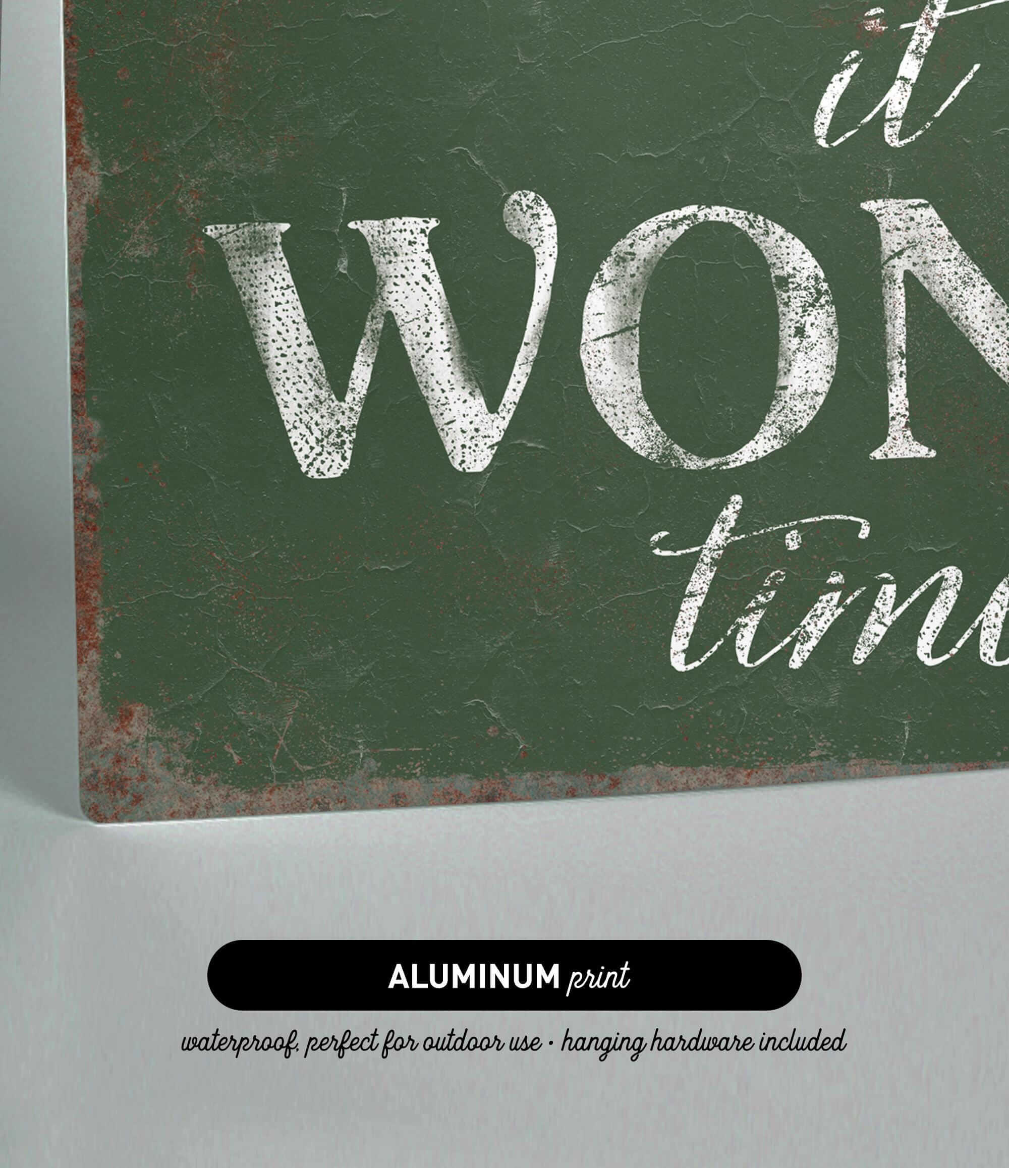 a green sign that says it's a wonderful time