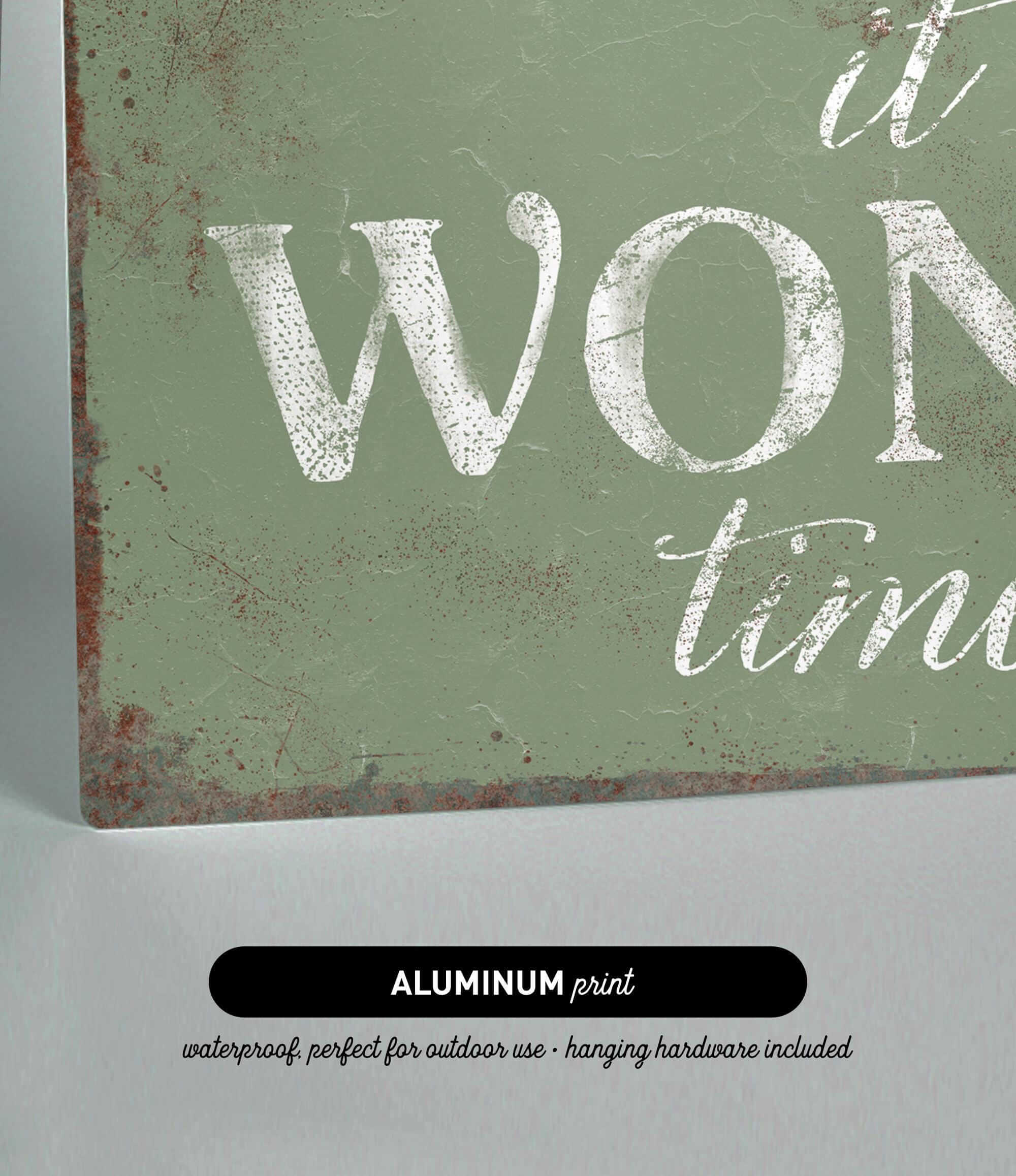 a sign that says it's a wonderful time