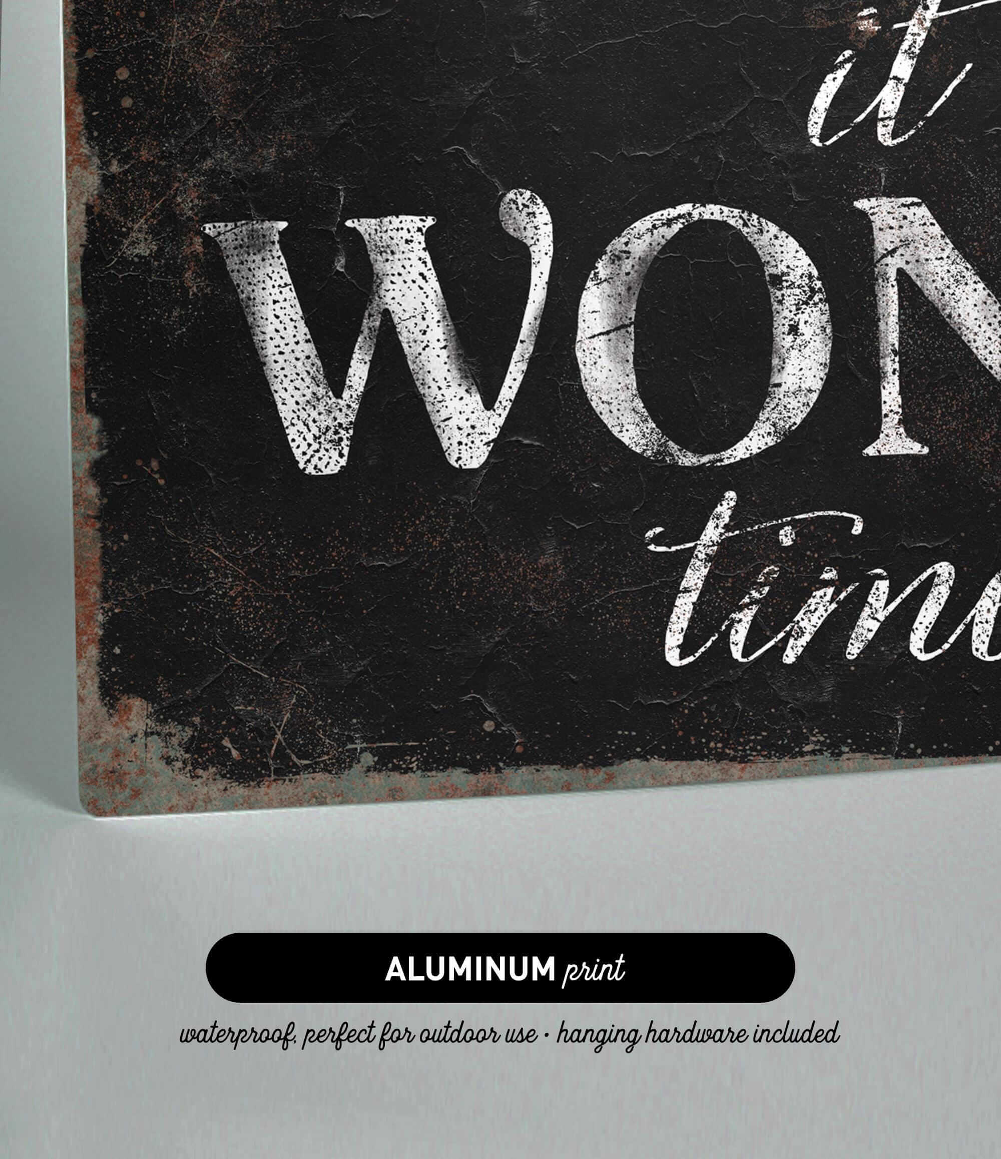 a sign that says it's a wonderful time