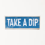 a blue sign that says take a dip