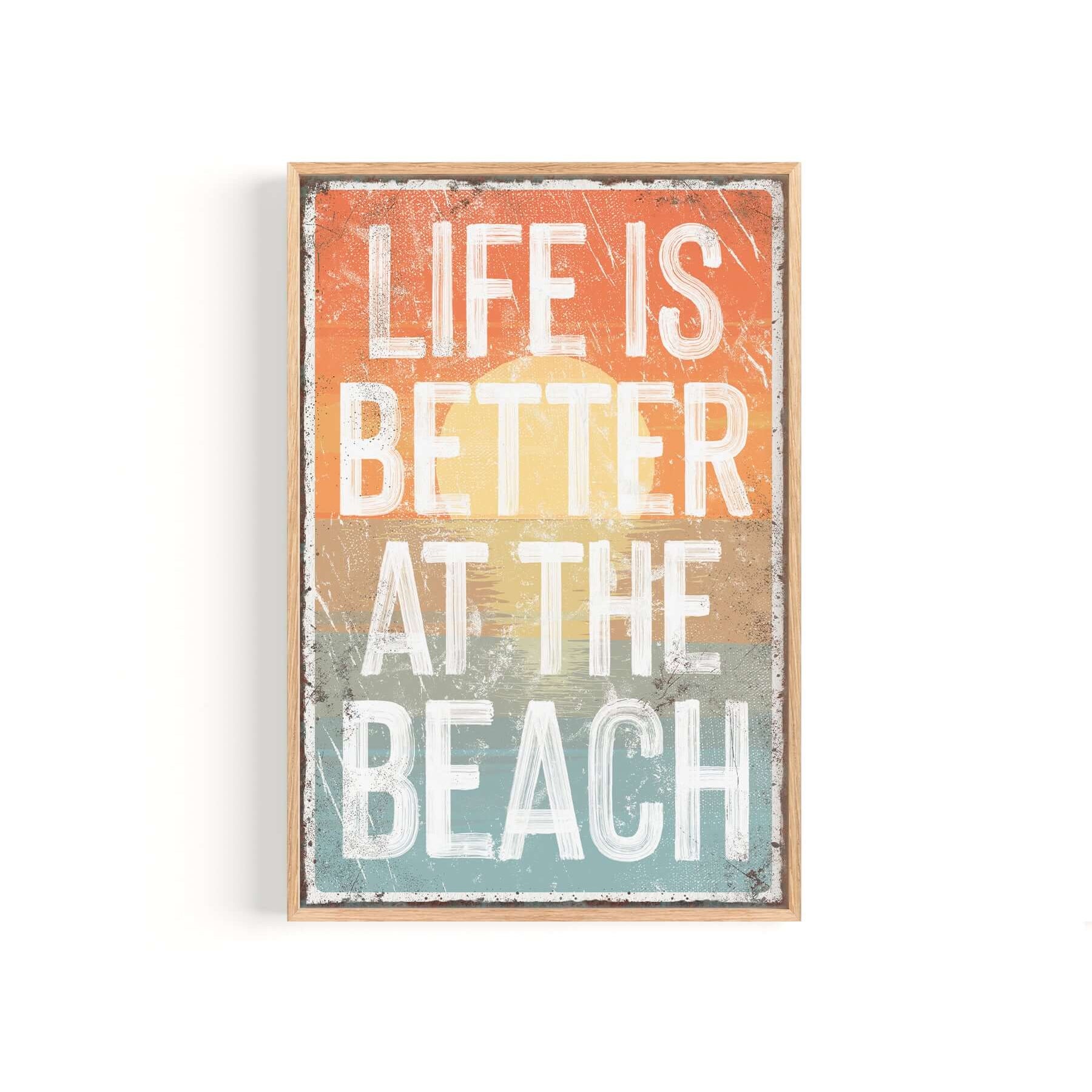 a sign that says life is better at the beach