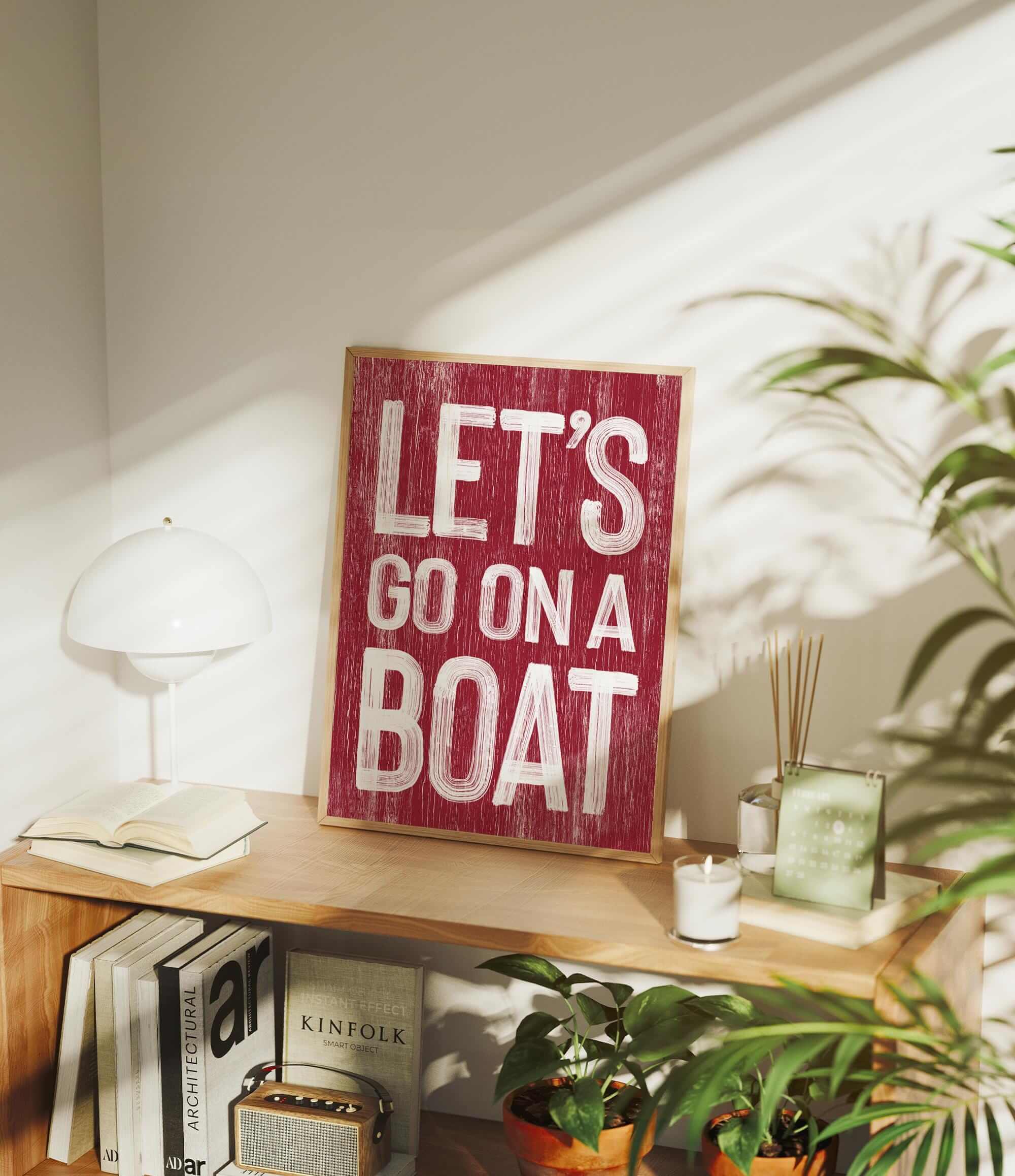 a wooden sign that says let&#39;s go on a boat