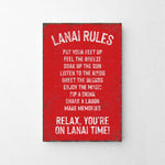 a red sign that reads lanai rules put your feet up feel the breeze break