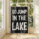 a sign that says go jump in the lake