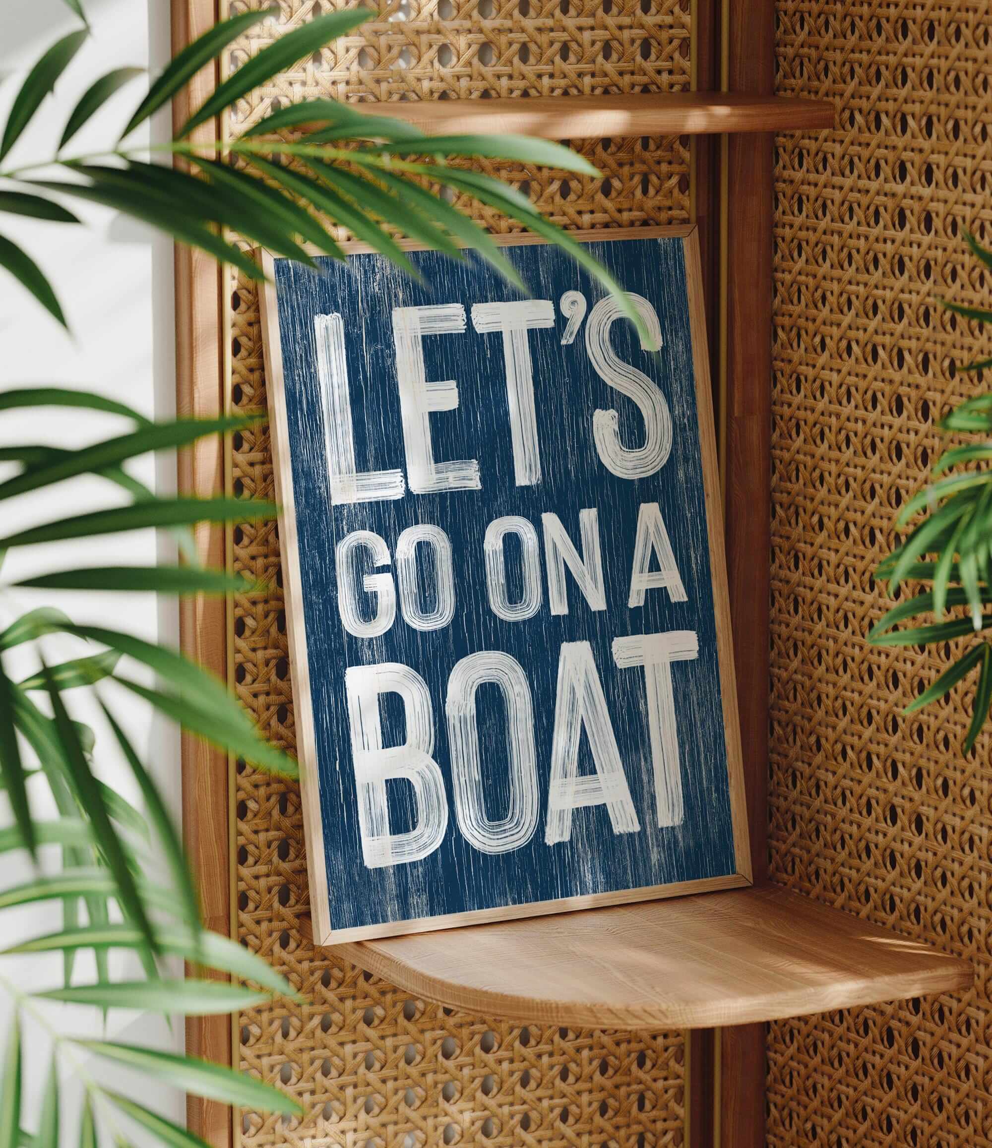 a sign that says let&#39;s go on a boat on a shelf