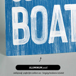 a blue and white sign that says, you&#39;re on a boat