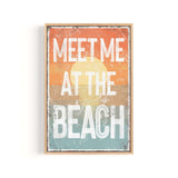 a sign that says meet me at the beach