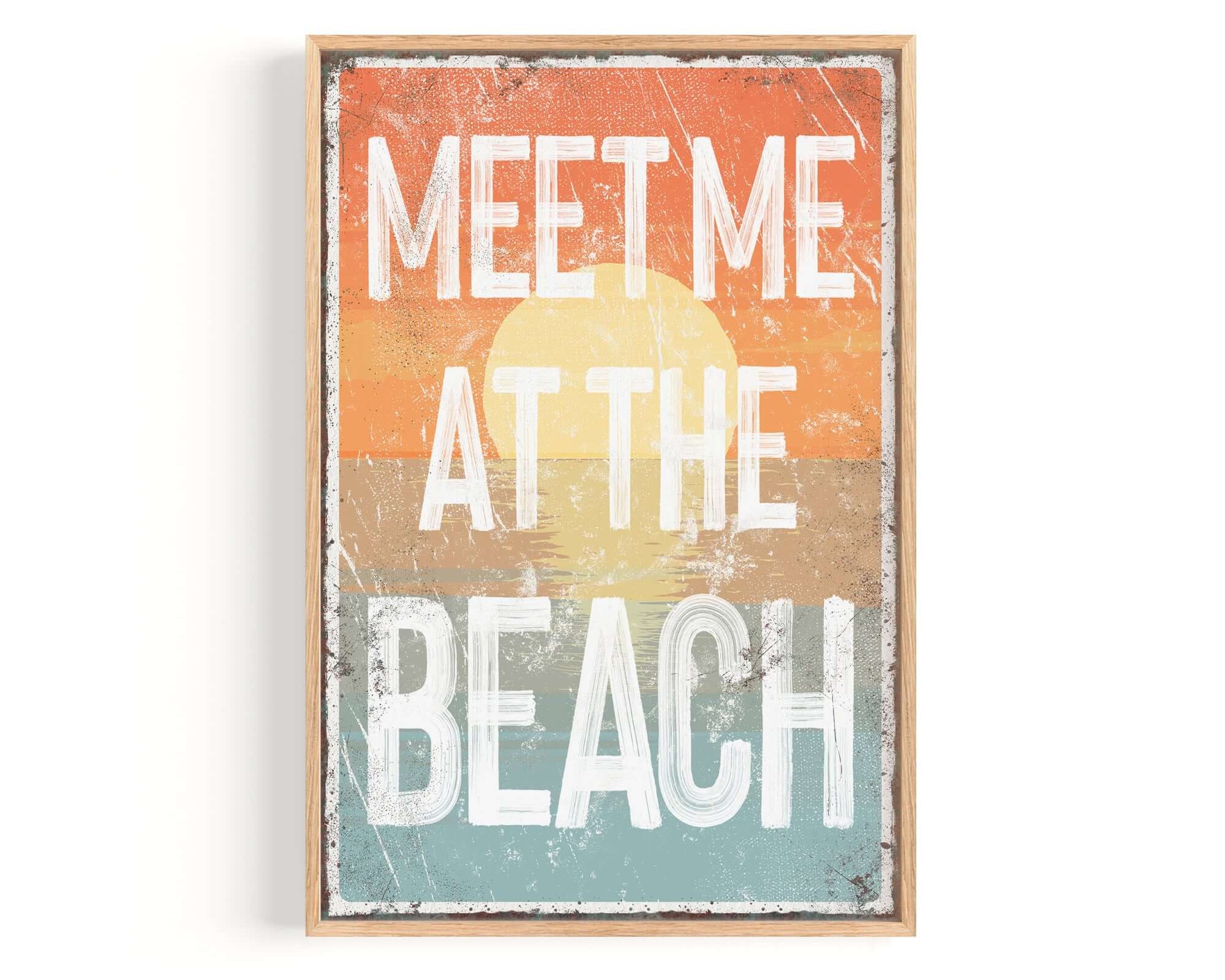 a sign that says meet me at the beach