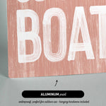 a wooden sign that says you&#39;re on a boat