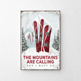 a picture of a sign that says the mountains are calling and i must go