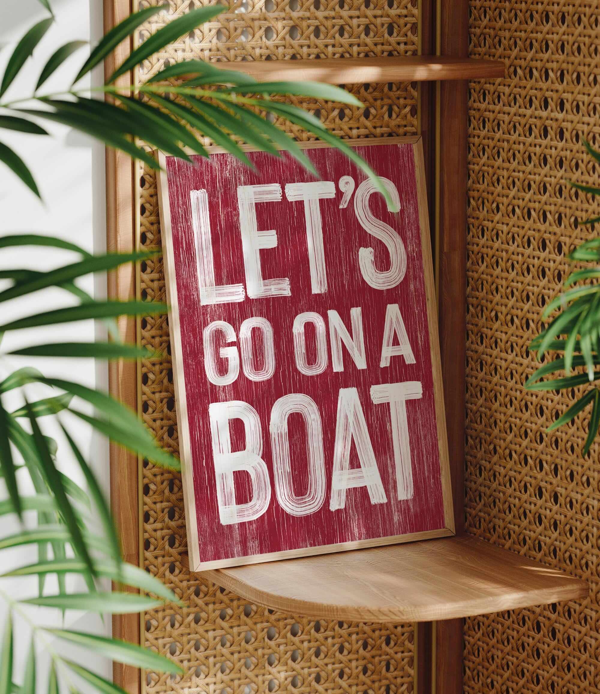 a sign that says let&#39;s go on a boat on a shelf