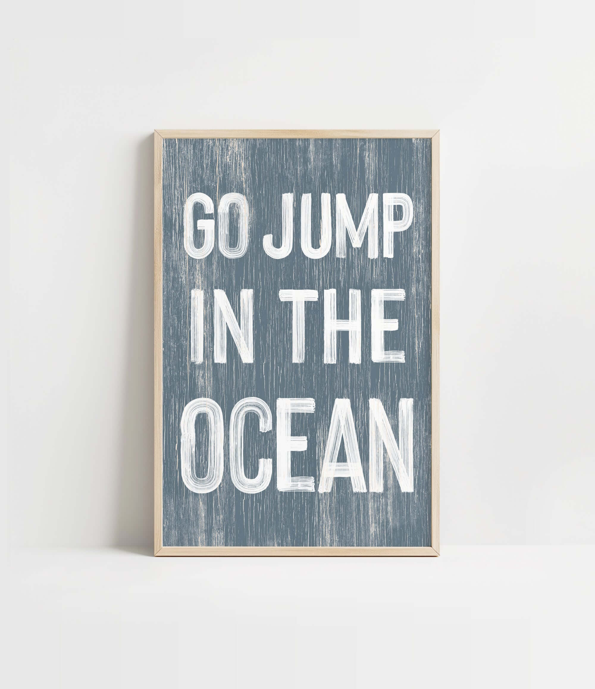 a blue and white print with the words go jump in the ocean