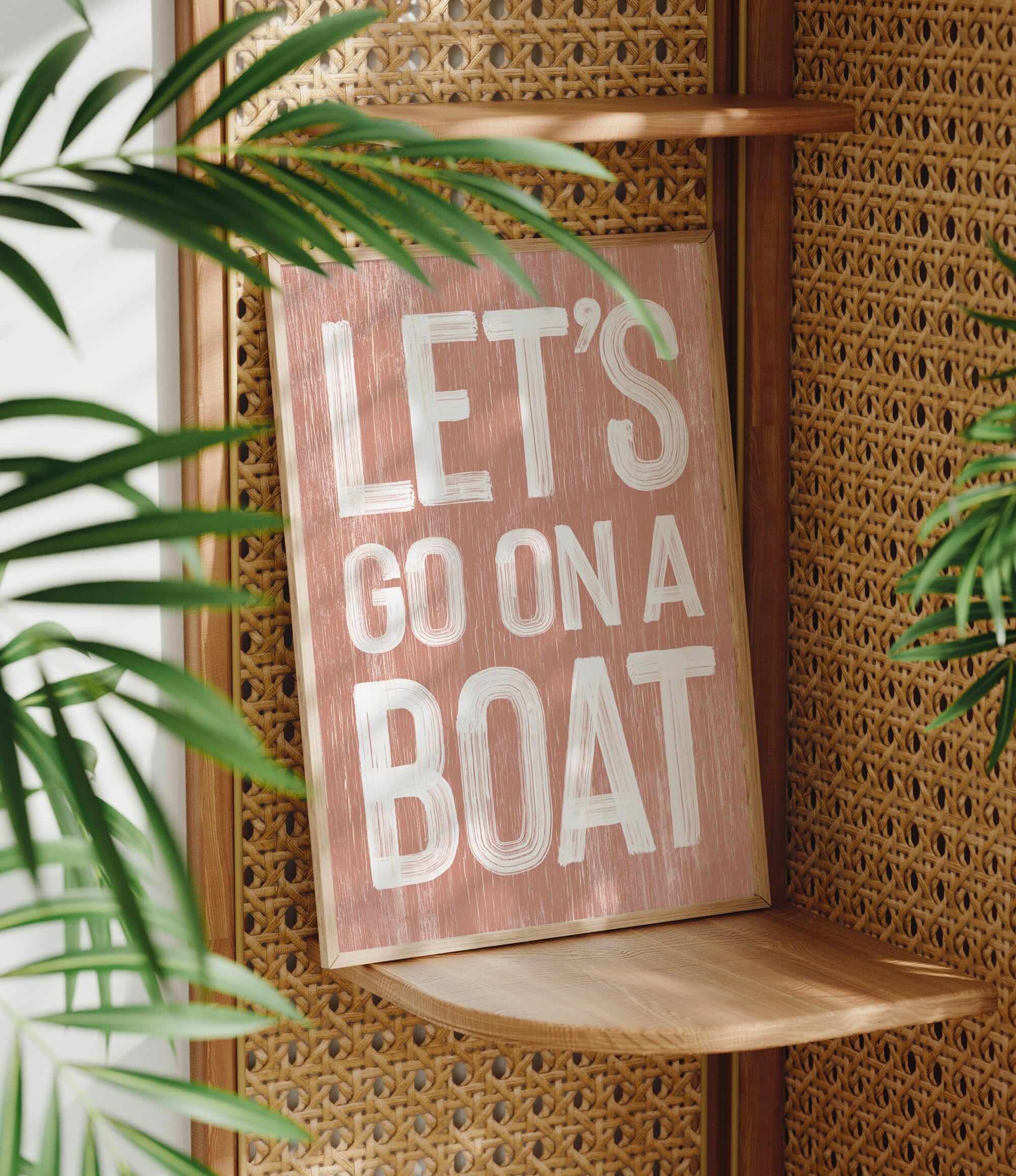 a sign that says let&#39;s go on a boat on a shelf