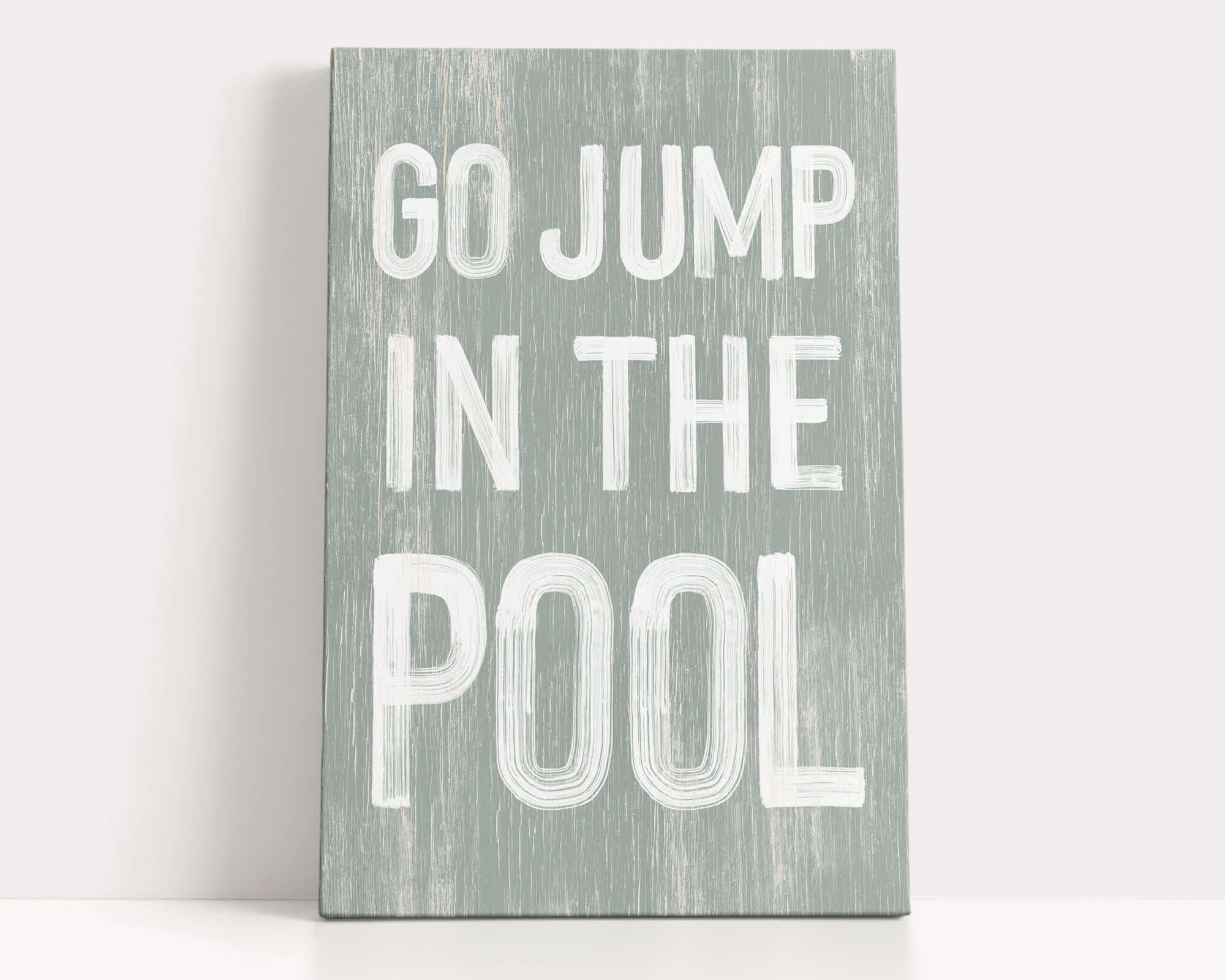 a sign that says go jump in the pool