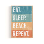 a wooden sign that says eat sleep beach repeat