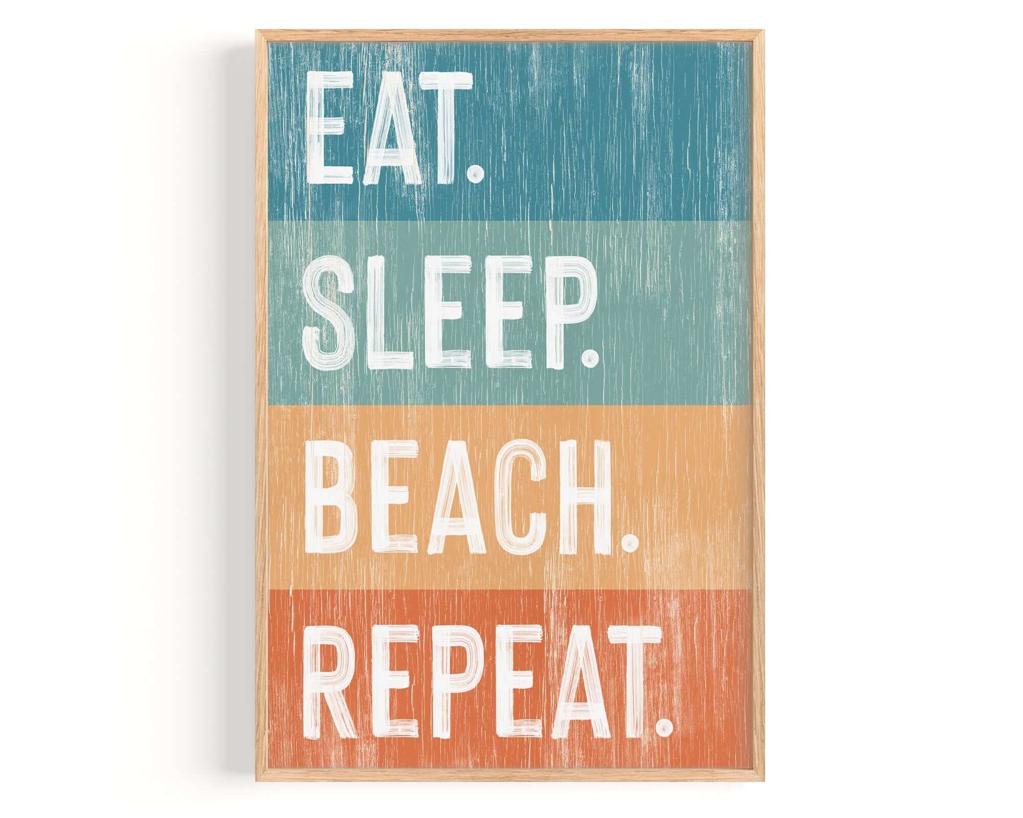 a wooden sign that says eat sleep beach repeat