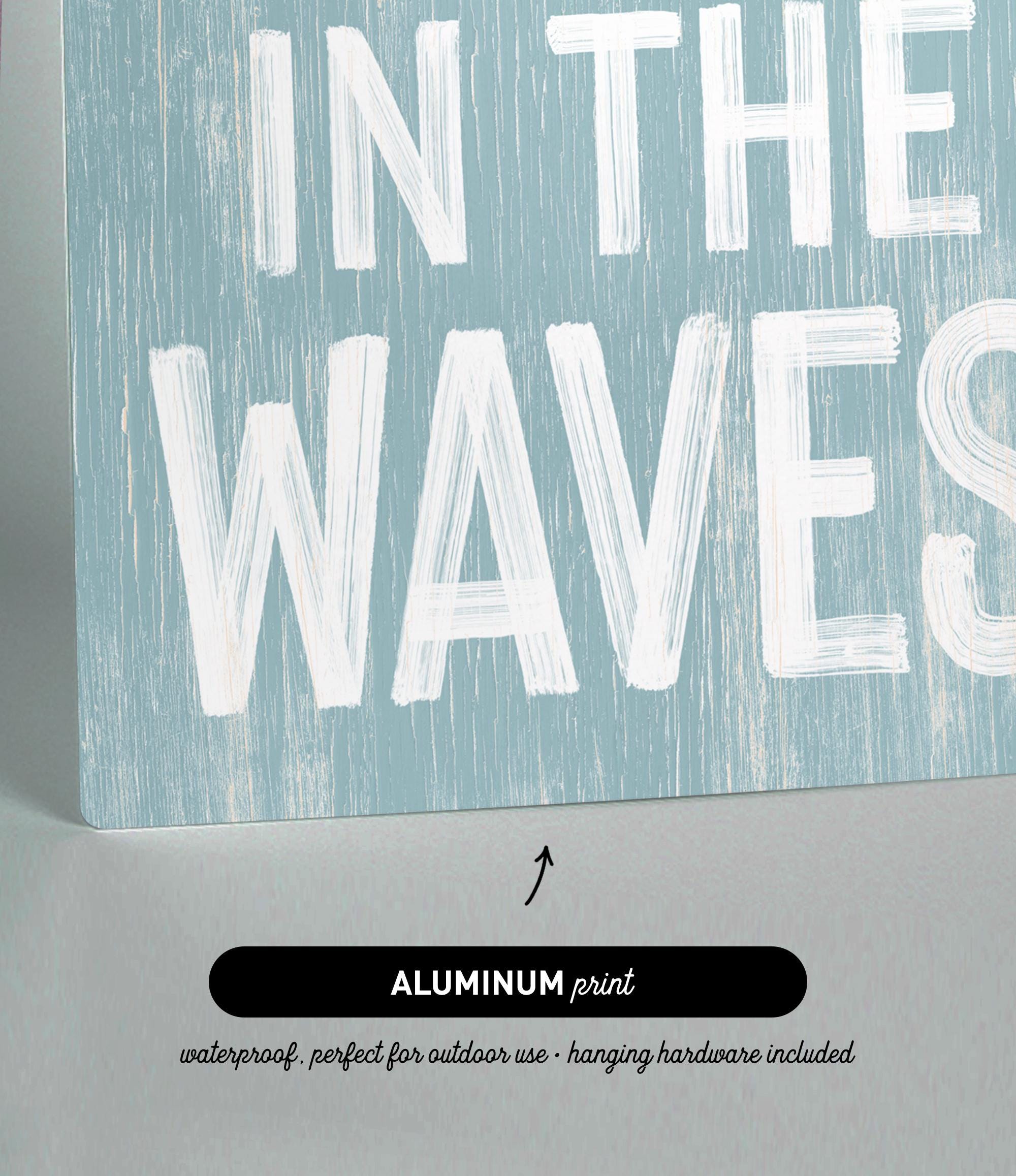 a sign that says in the waves on it
