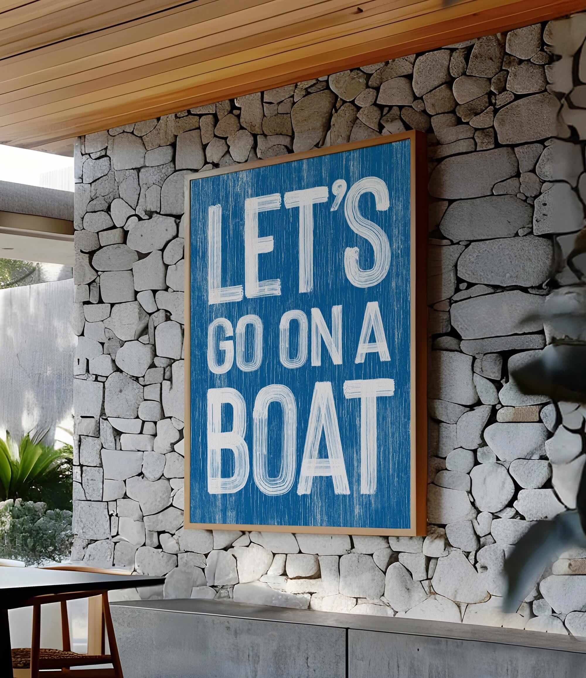 a blue sign that says let&#39;s go on a boat