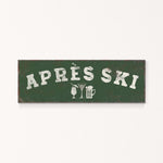 A green rectangular sign with the text "APRÈS SKI" in white letters.