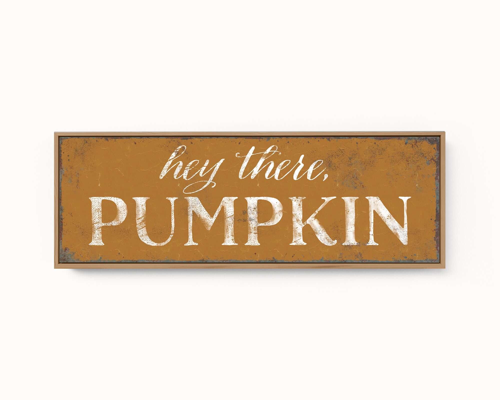 a sign that says hey there is a pumpkin