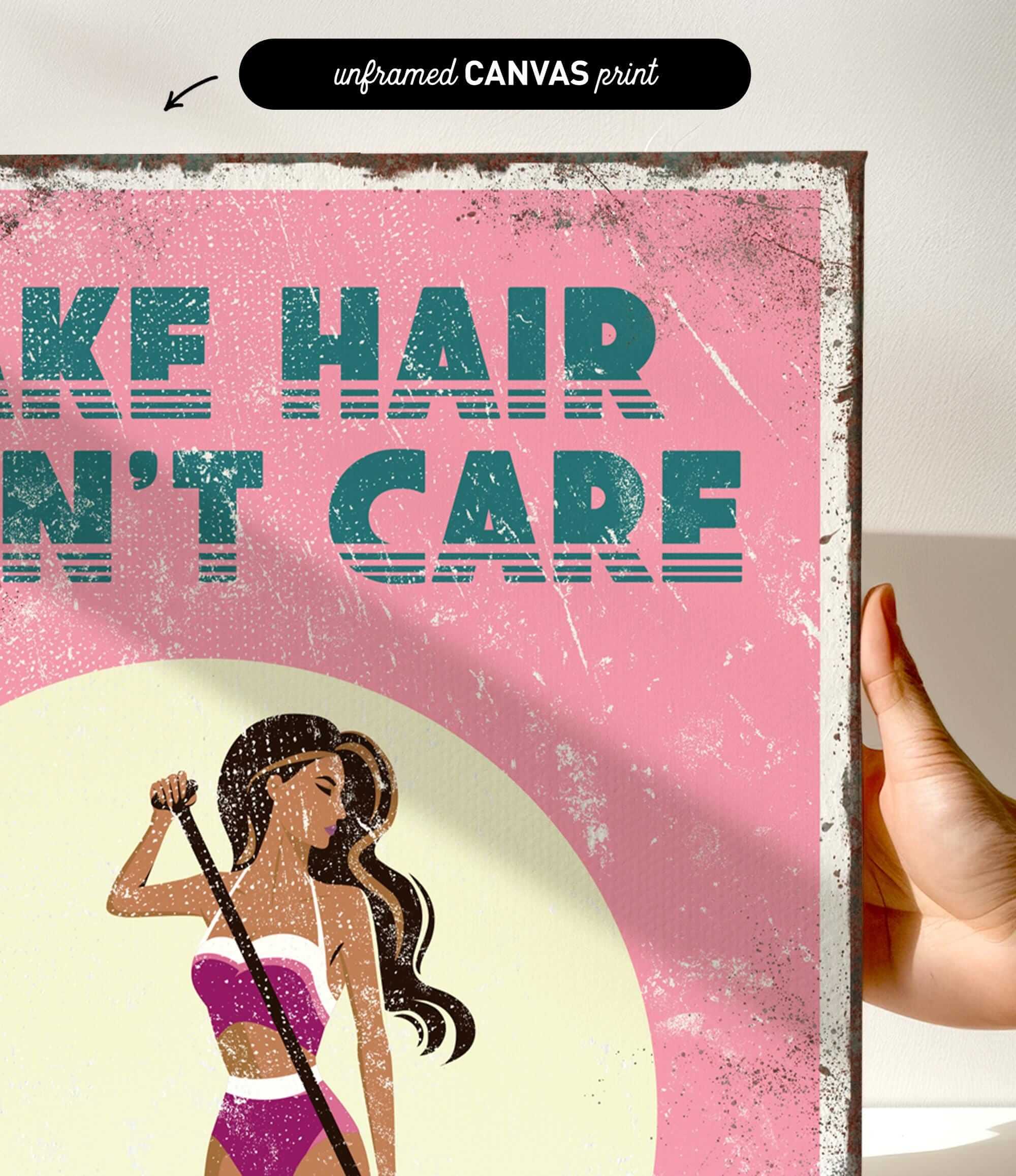 The image is a poster with a woman in a pink bikini holding a surfboard. The text on the poster says "Make hair care" and "Don't care".