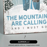 a sign that says the mountains are calling and i must go