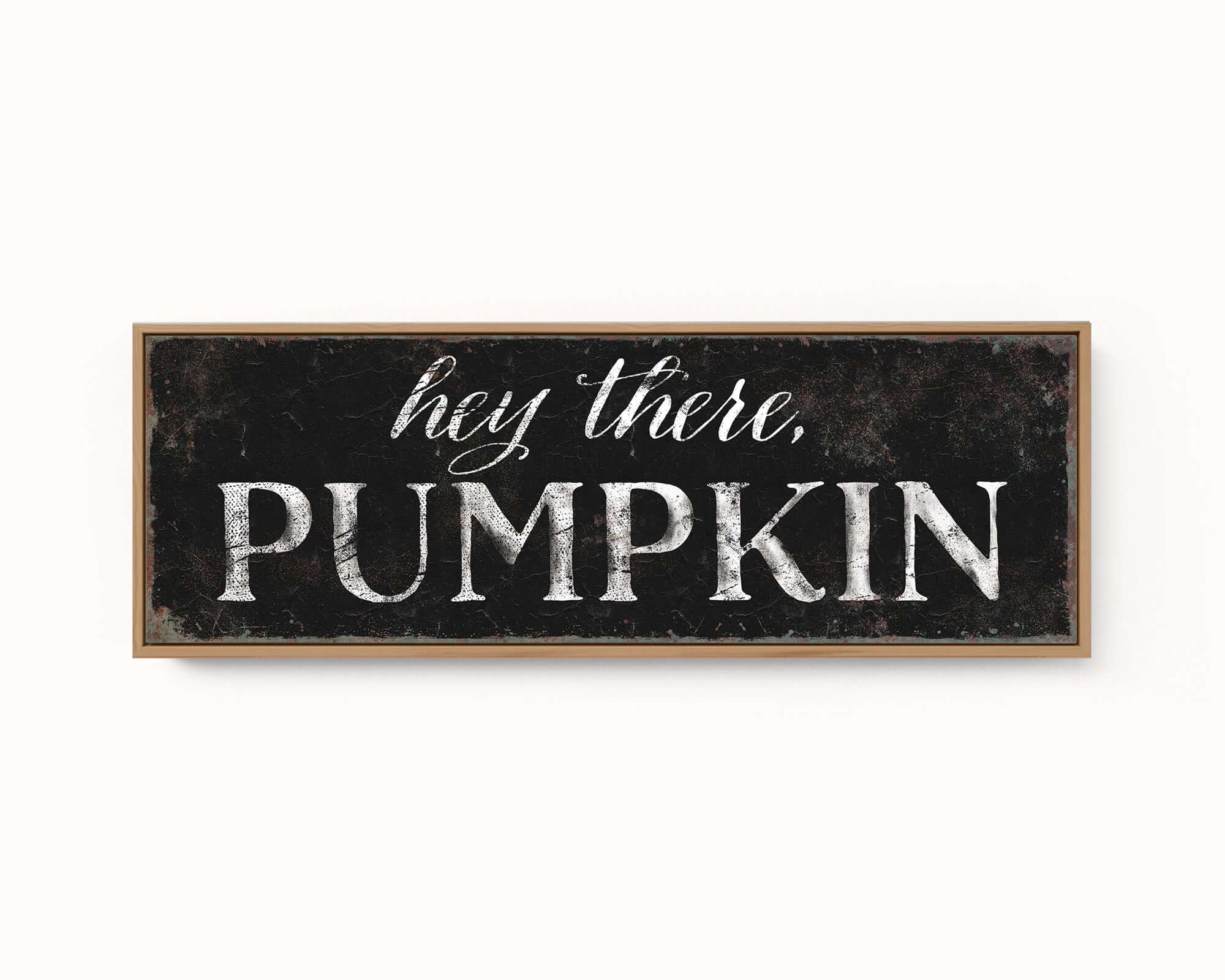 a sign that says hey there is a pumpkin
