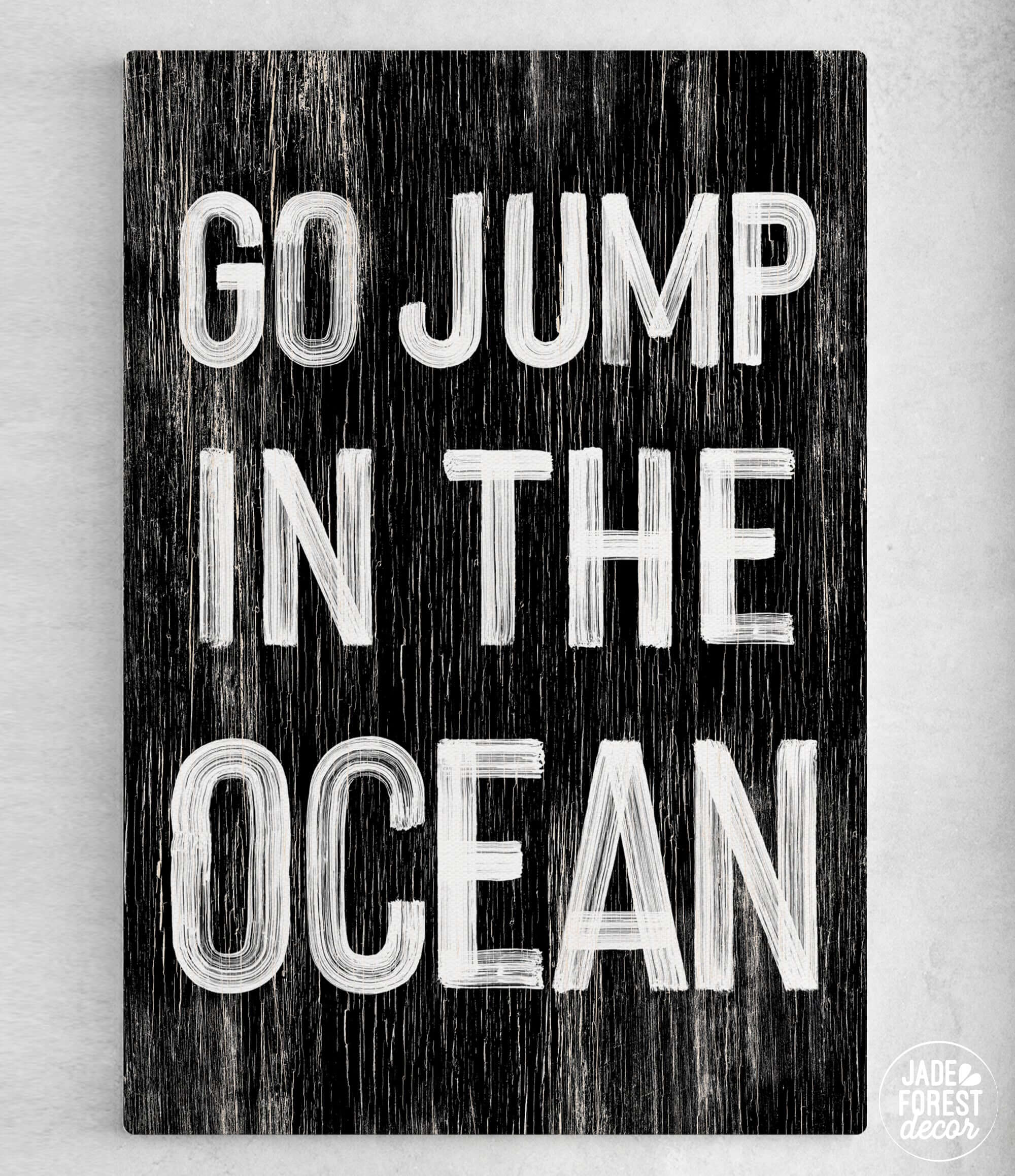 a sign that says go jump in the ocean