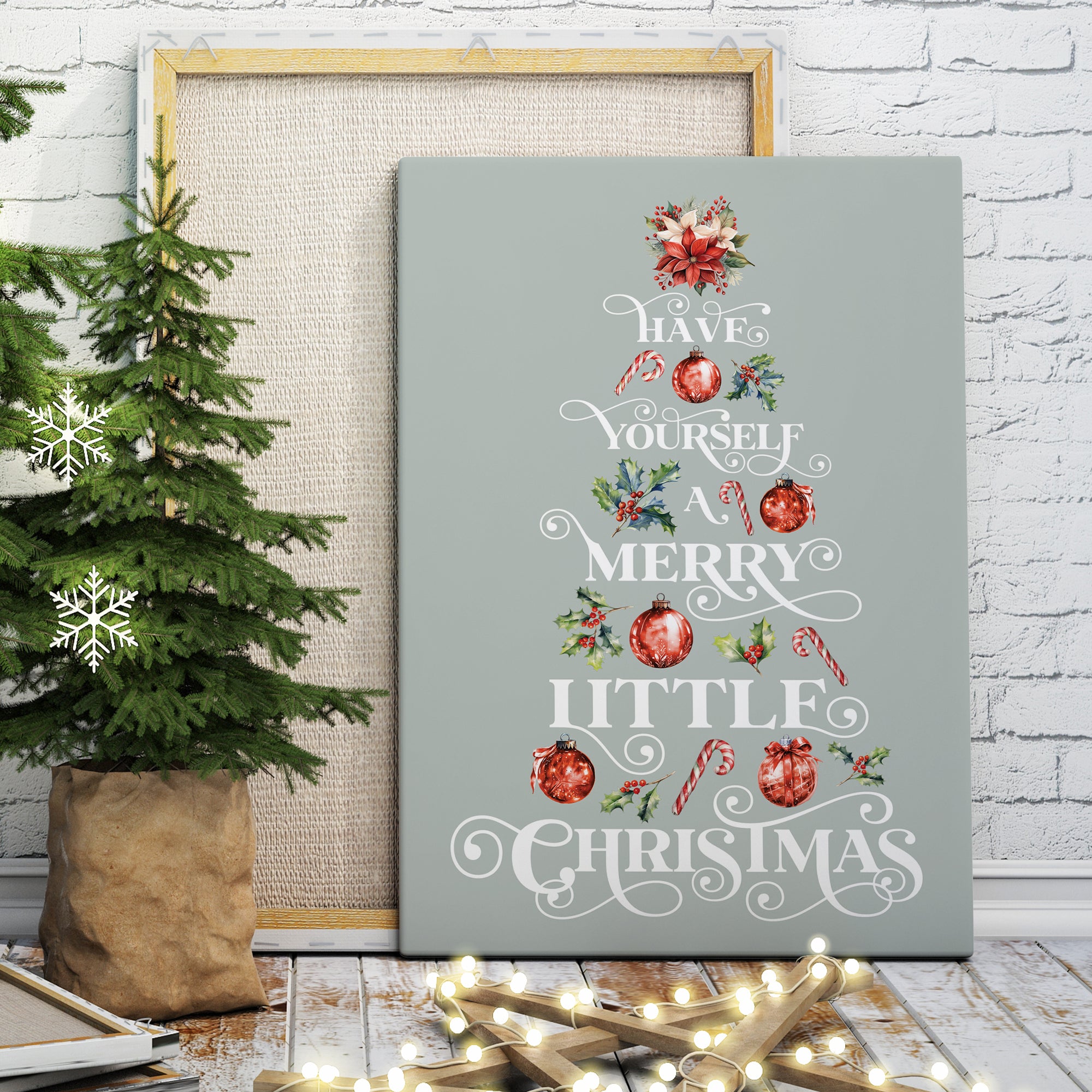 A festive sign shaped like a Christmas tree reads: "Have yourself a merry little Christmas.