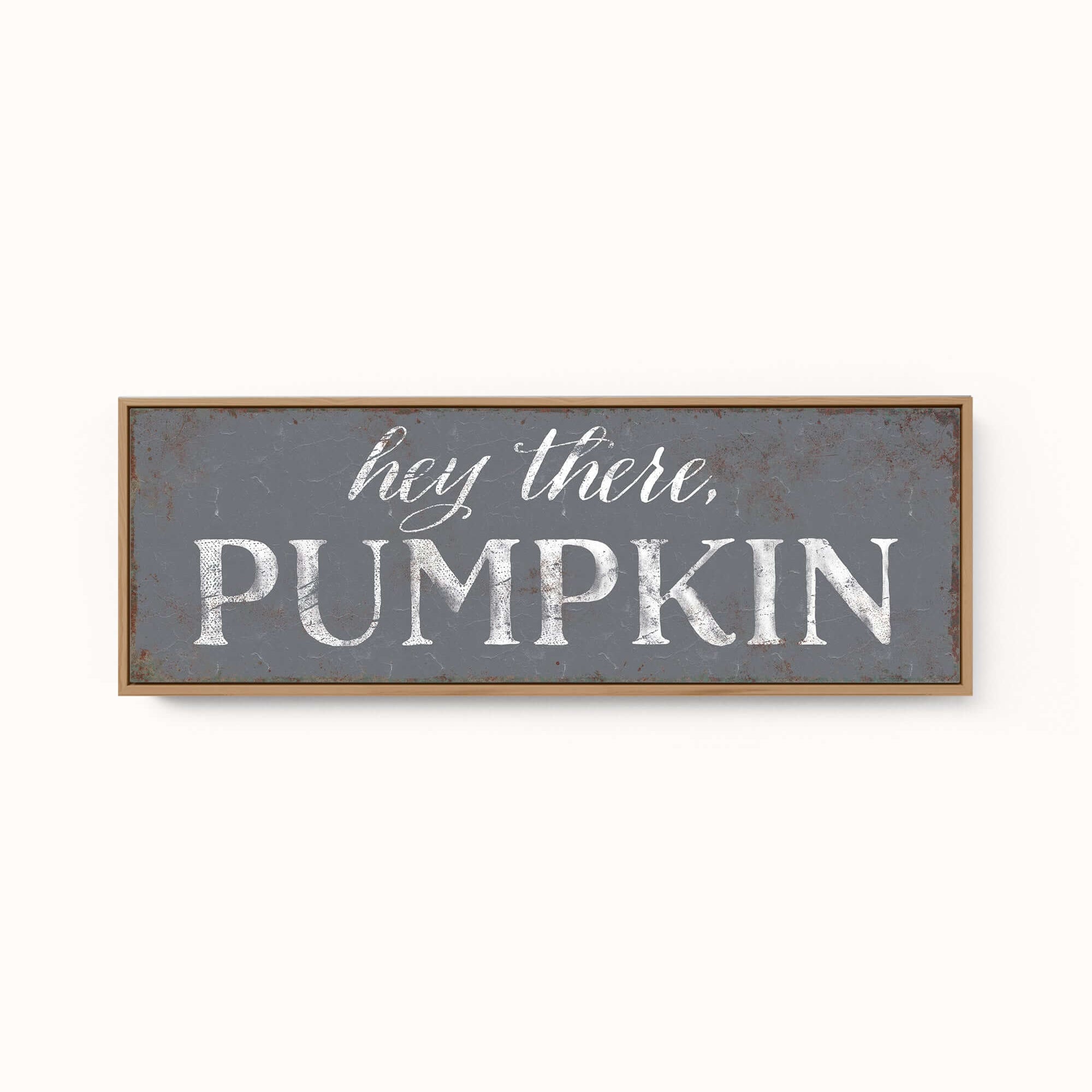a sign that says hey there is a pumpkin