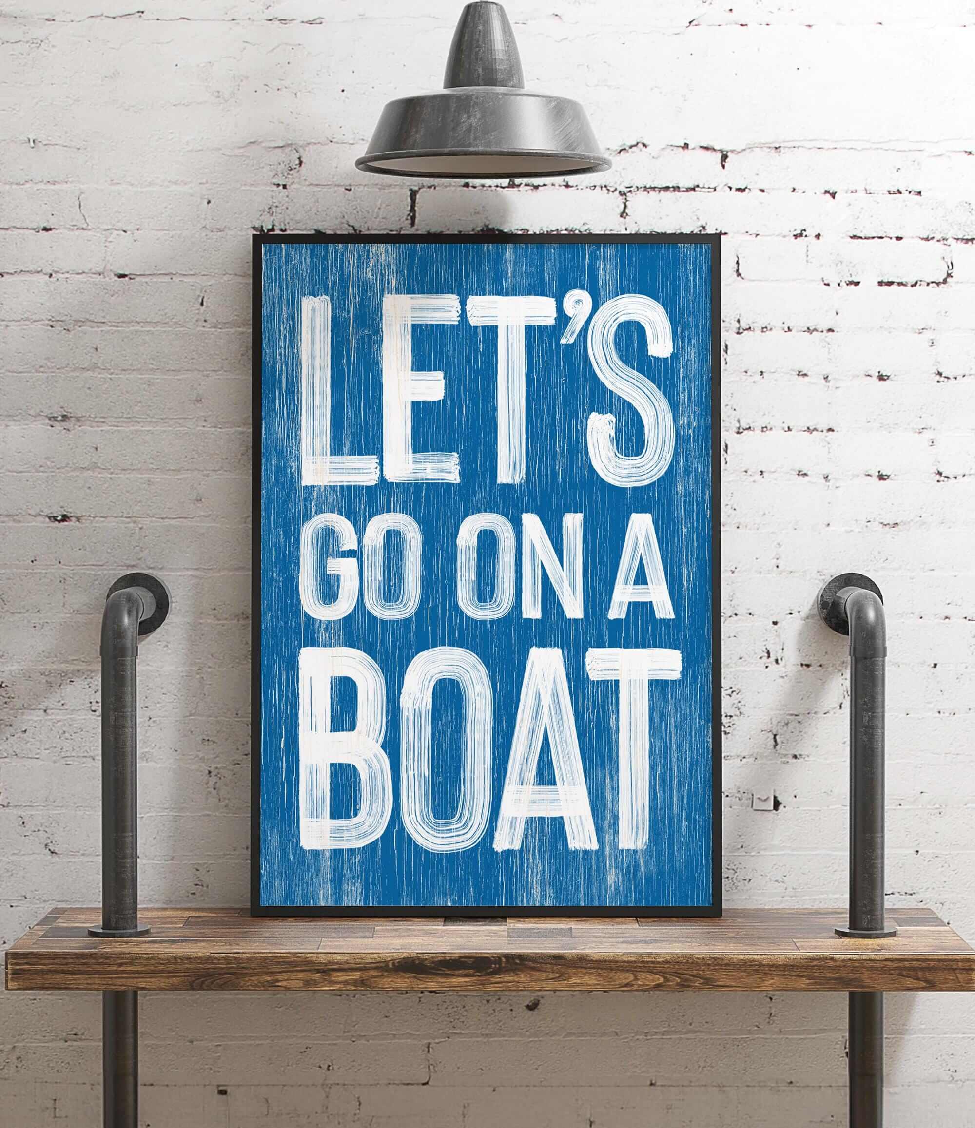 a blue sign that says let&#39;s go on a boat