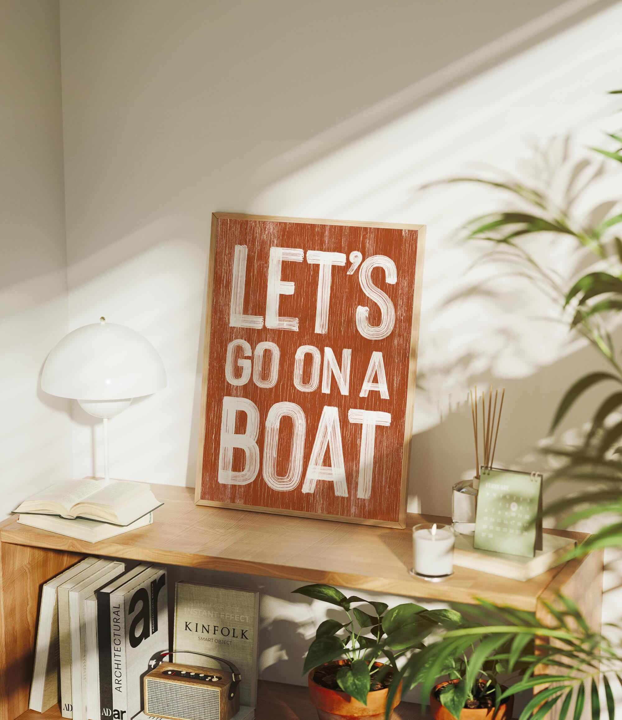 a wooden sign that says let&#39;s go on a boat