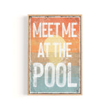 a sign that says meet me at the pool