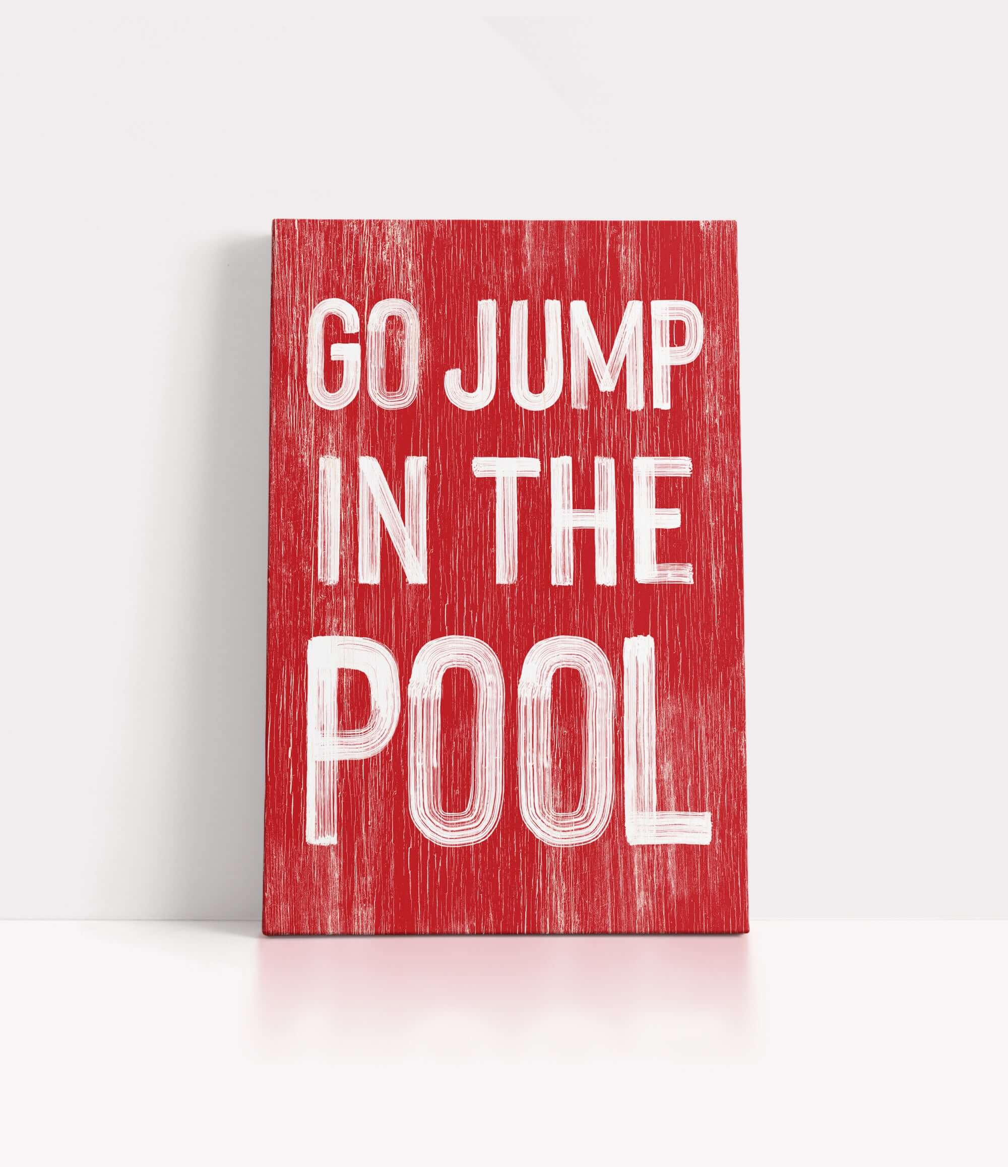 a red sign that says go jump in the pool