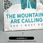 a sign that says the mountains are calling and i must go