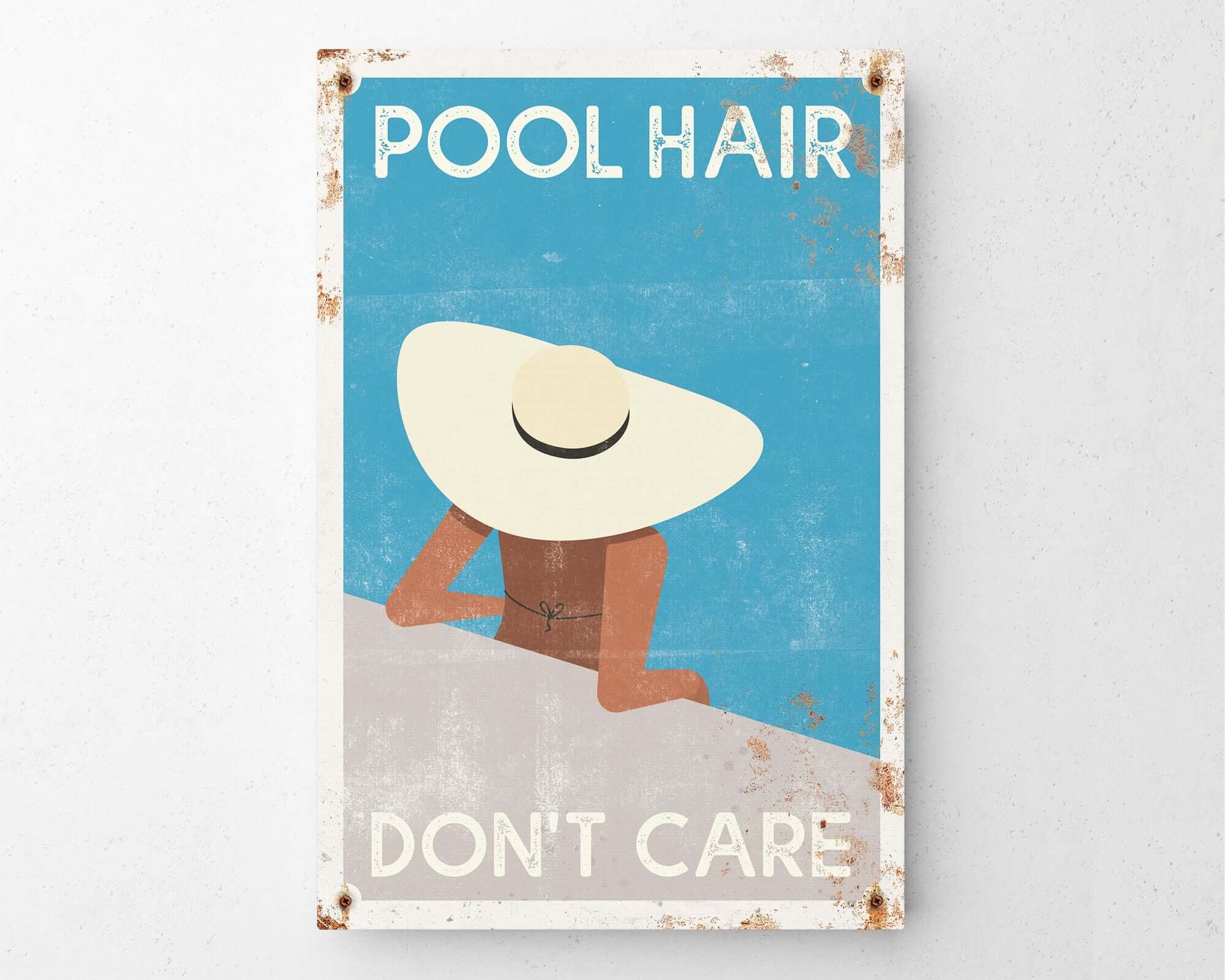 a picture of a sign that says pool hair don't care