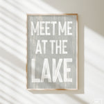 a sign that says meet me at the lake