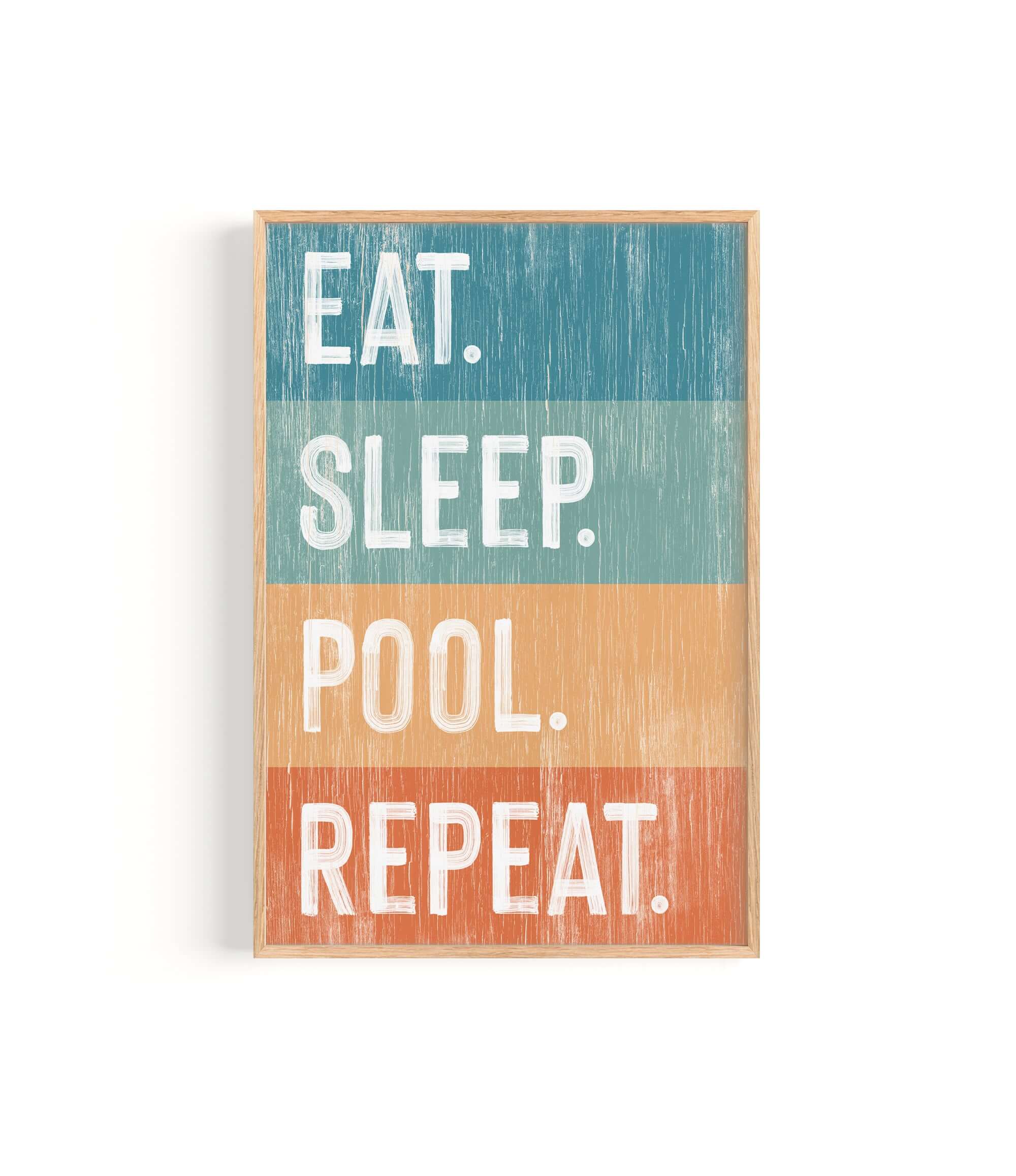 a sign that says eat sleep pool repeat