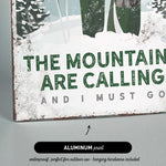 a sign that says the mountains are calling and i must go