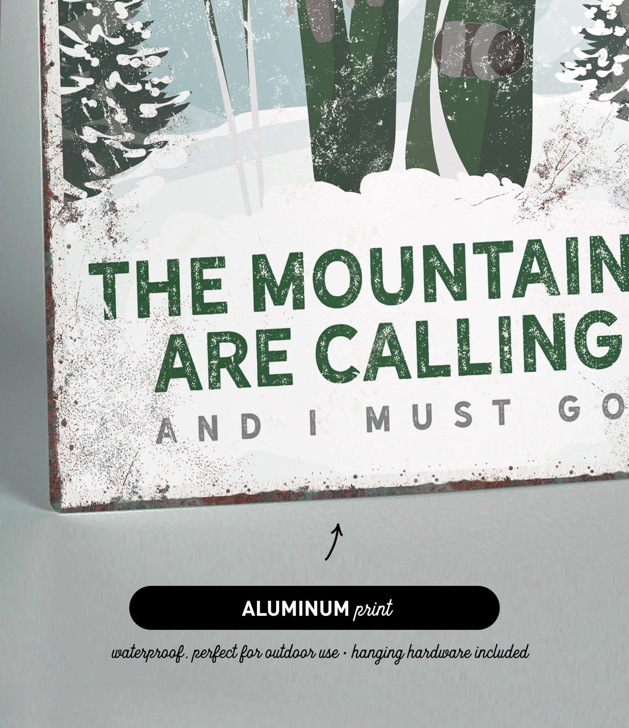 a sign that says the mountains are calling and i must go