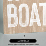 a wooden sign that says, you&#39;re a boat