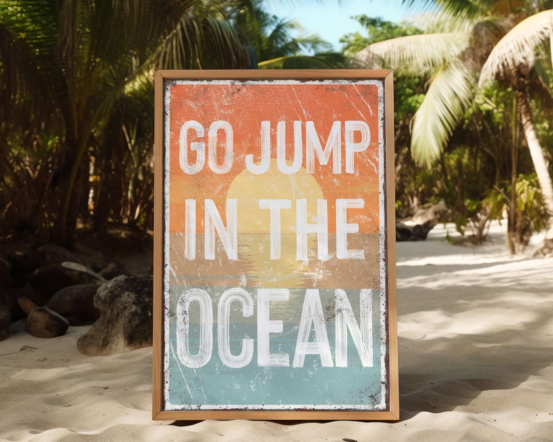 a sign that says go jump in the ocean
