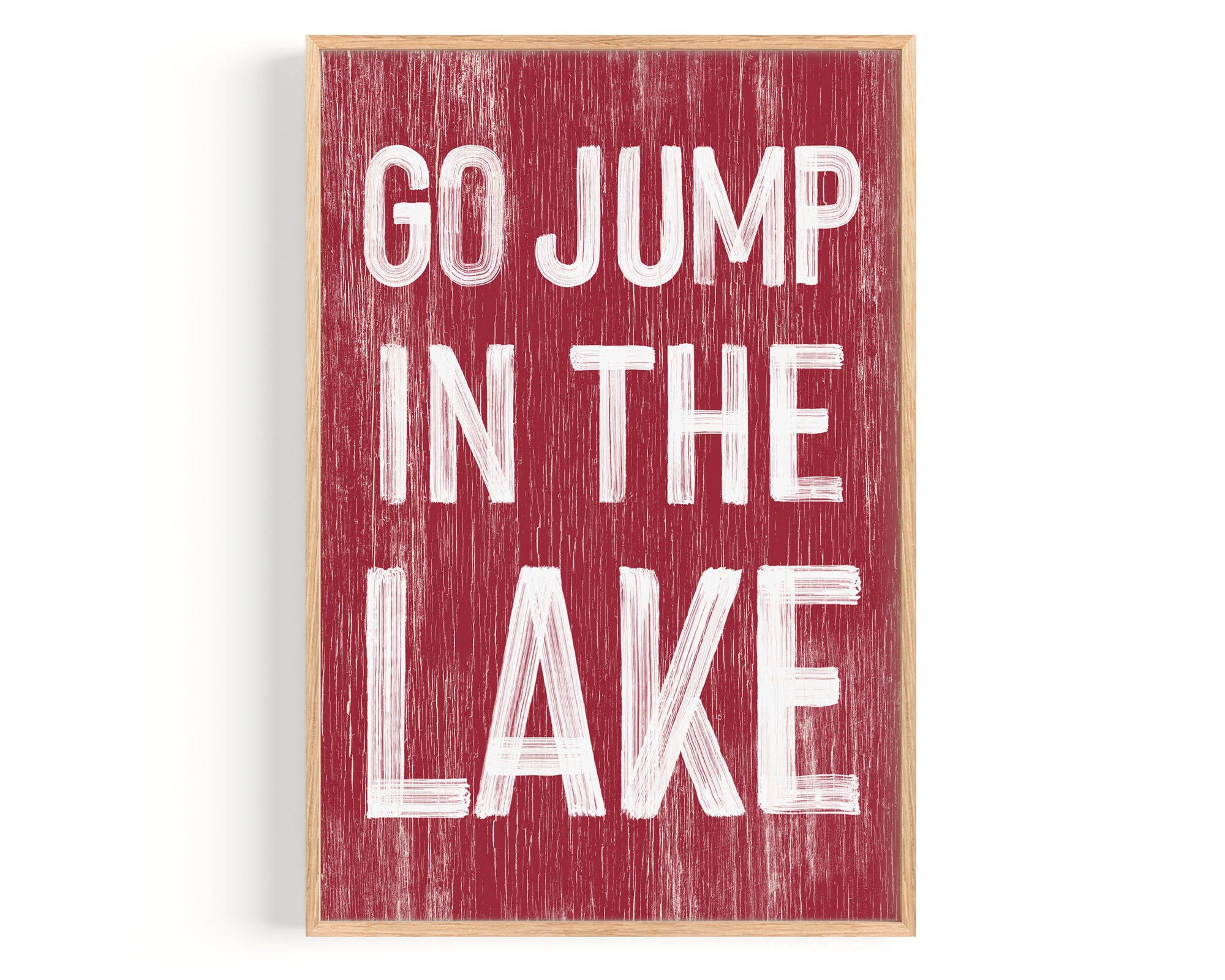 a red sign that says go jump in the lake