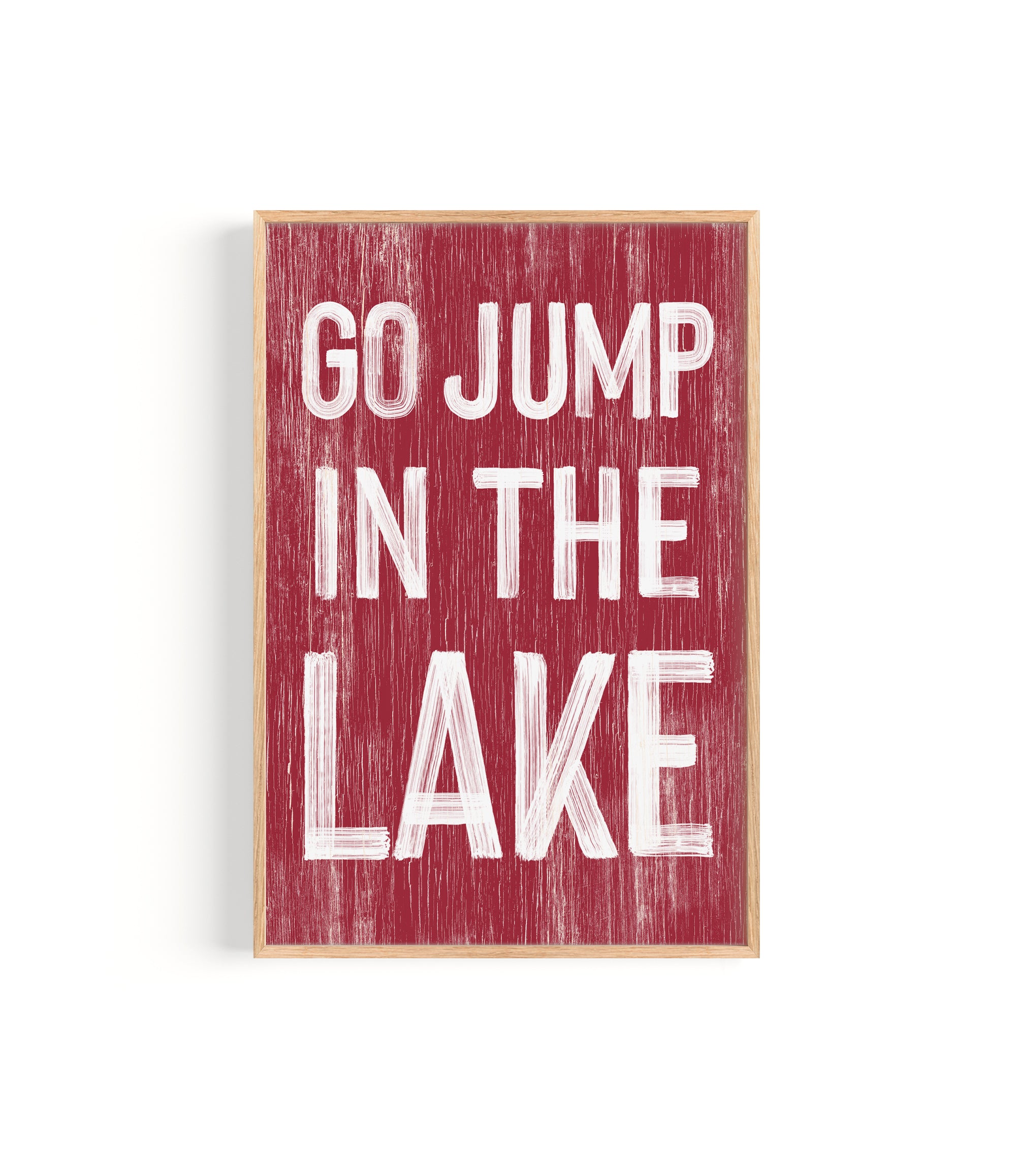 a red sign that says go jump in the lake