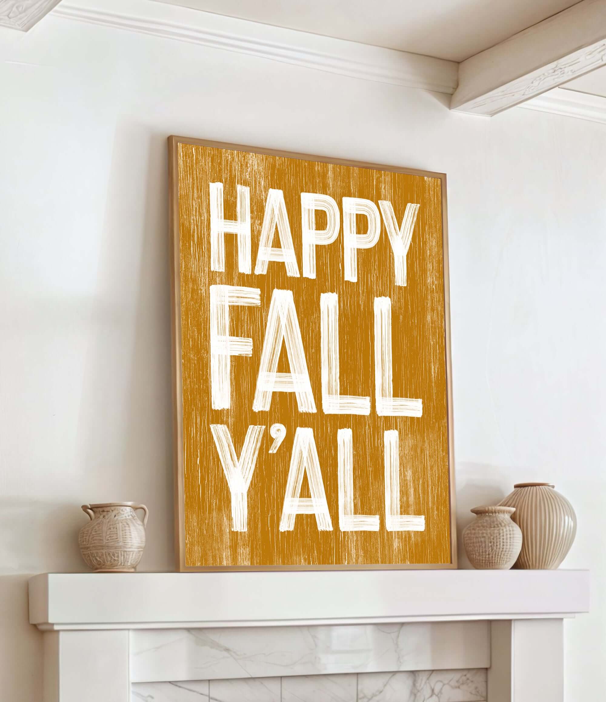 a picture of a happy fall y'all on a mantle