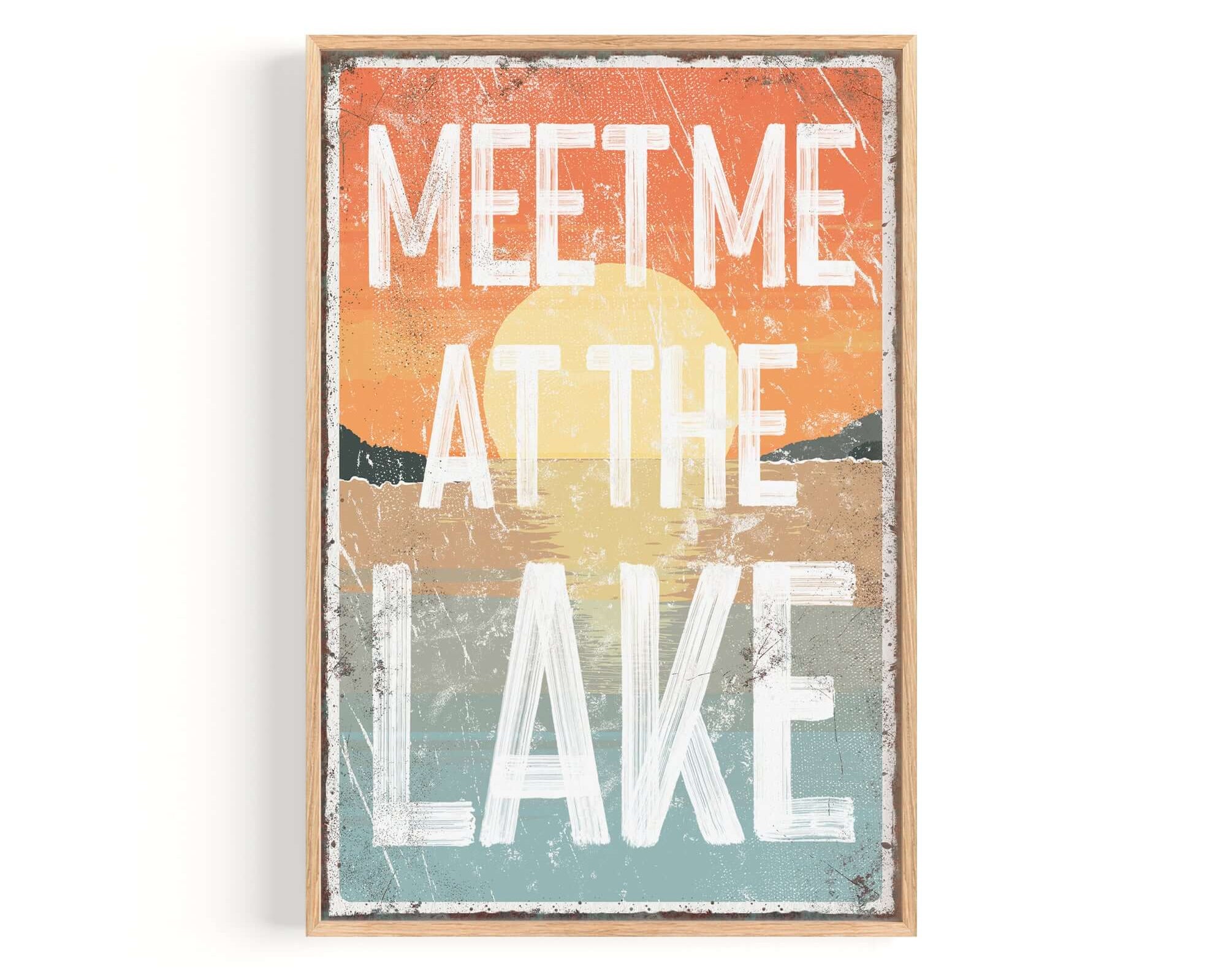 a sign that says meet me at the lake