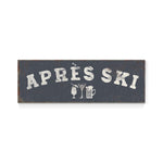 A sign with the text "APRÈS SKI" in a distressed font, along with icons of a beer mug and a martini glass, suggesting a connection to skiing and leisure activities.