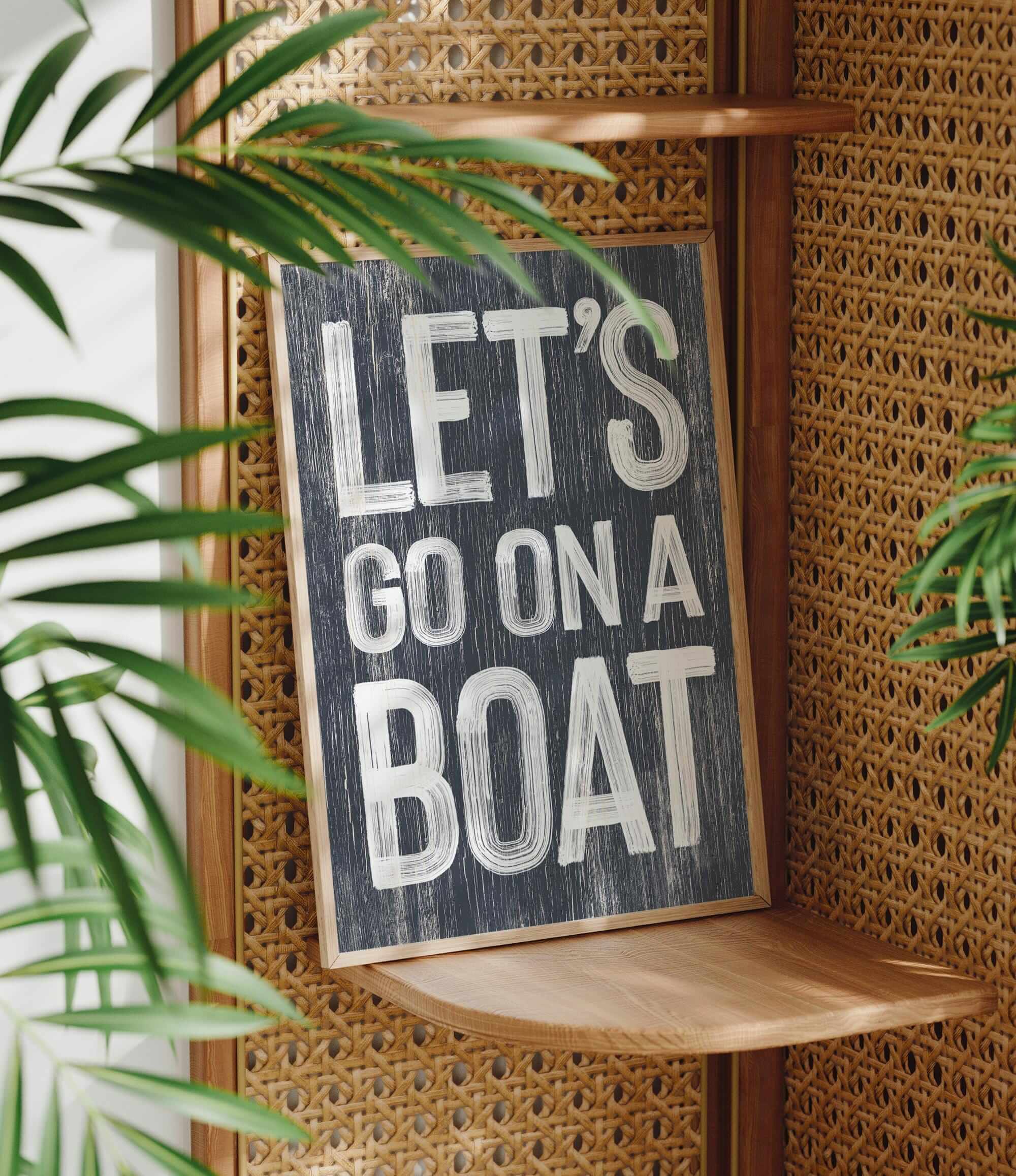 a sign that says let&#39;s go on a boat on a shelf