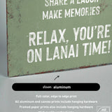 a sign that says relax you're on lanai time